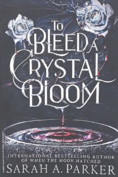 To Bleeda Crystal Bloom