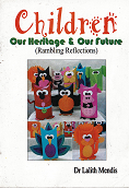 Children Our Heritage & Our Future (Rambling Reflections)