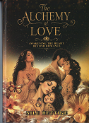 Alchemy of Love ( Awakening the Heart Beyond Romance )