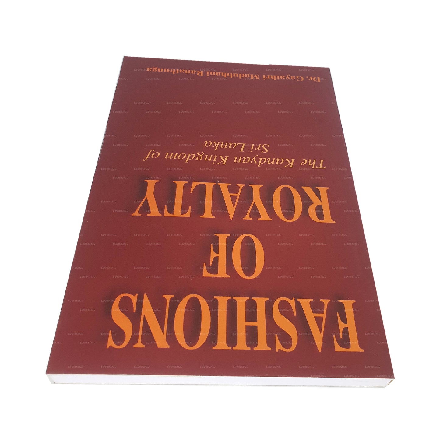 Fashions of Royalty(The Kandyan Kingdom of Sri Lanka)