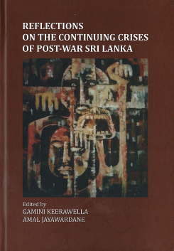Reflections on the Continuing Crises of Post-war Srilanka